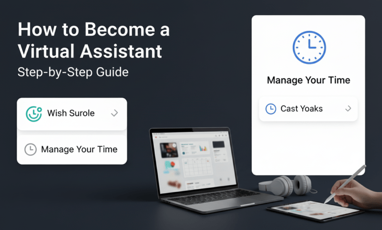 How to Become a Virtual Assistant (Step-by-Step Guide)